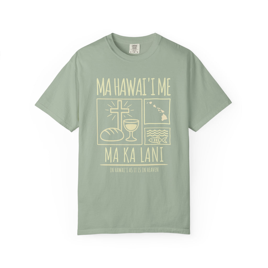 "Ma Hawaiʻi Me Ma Ka Lani" — In Hawaiʻi As It Is In Heaven | Kingdom of Iesu Tee