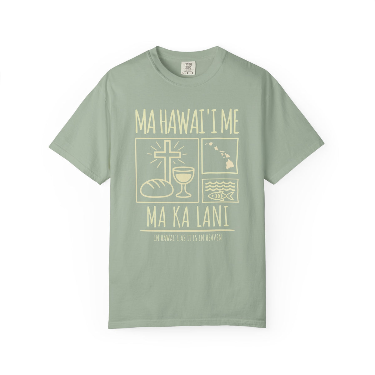 "Ma Hawaiʻi Me Ma Ka Lani" — In Hawaiʻi As It Is In Heaven | Kingdom of Iesu Tee