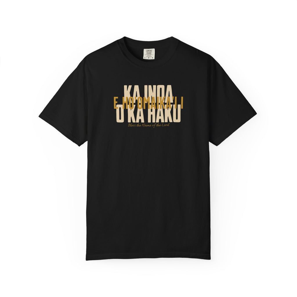 "E Ho'omaika'i i Ka Inoa o ka Haku" — Bless the Name of the Lord | Kingdom of Iesu Tee