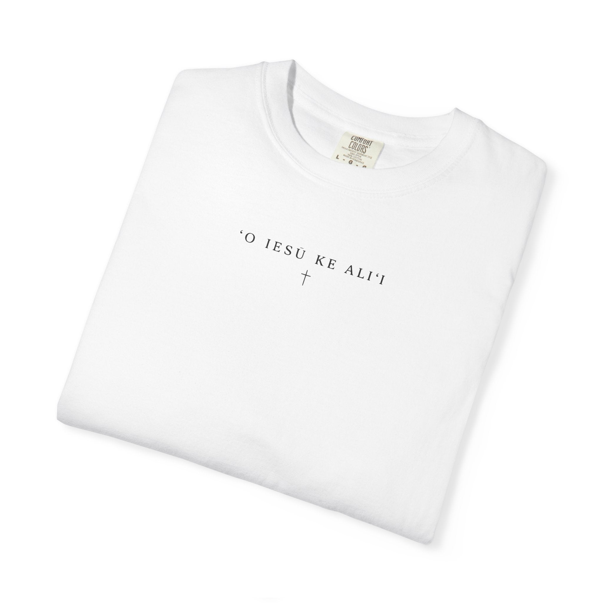“O Iesu Ke Ali'i" (Jesus Is King) Hawaiian T-Shirt