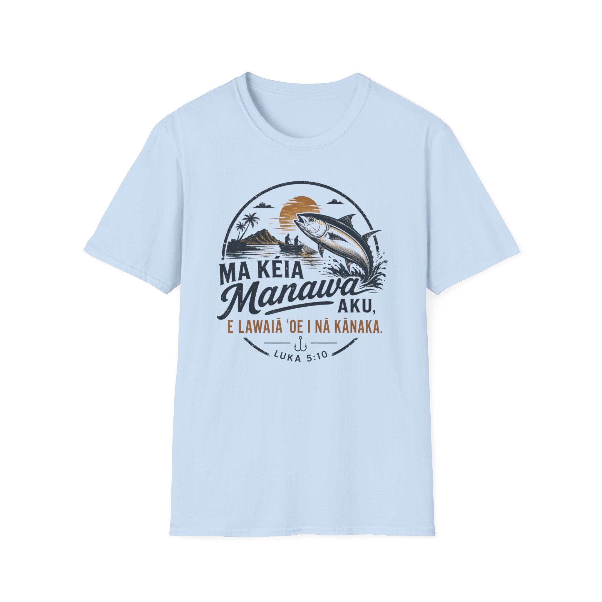 "E Lawaiʻa ʻOe i Nā Kānaka" — Fishers of Men | Kingdom of Iesu Streetwear Tee
