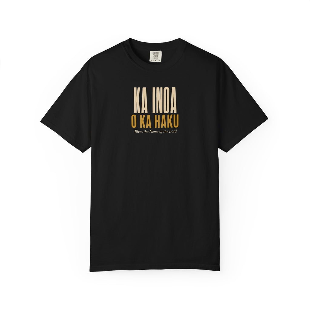 "Ka Inoa o ka Haku" — Bless the Name of the Lord | Kingdom of Iesu Tee