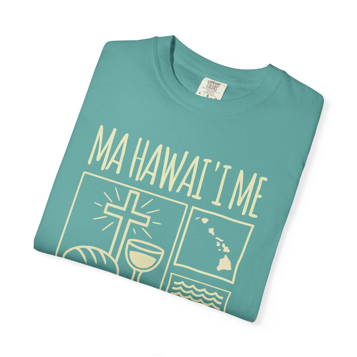 "Ma Hawaiʻi Me Ma Ka Lani" — In Hawaiʻi As It Is In Heaven | Kingdom of Iesu Tee