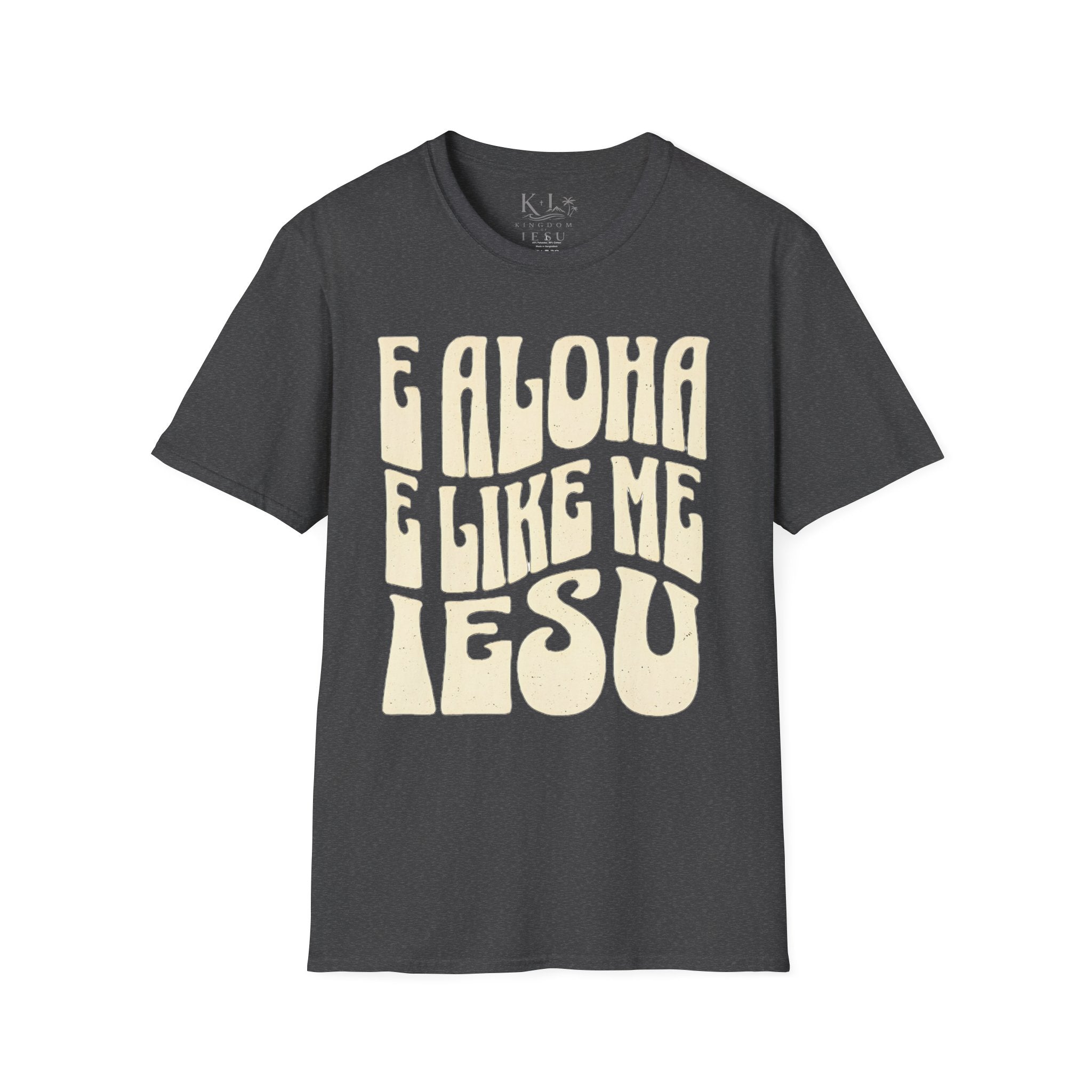 Love Like Jesus T-Shirt — "E Aloha E Like Me Iesu" Hawaiian Christian Tee
