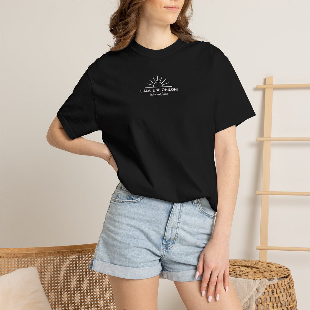 "E Ala, E ʻĀlohilohi" — Rise and Shine | Kingdom of Iesu Garment-Dyed Tee