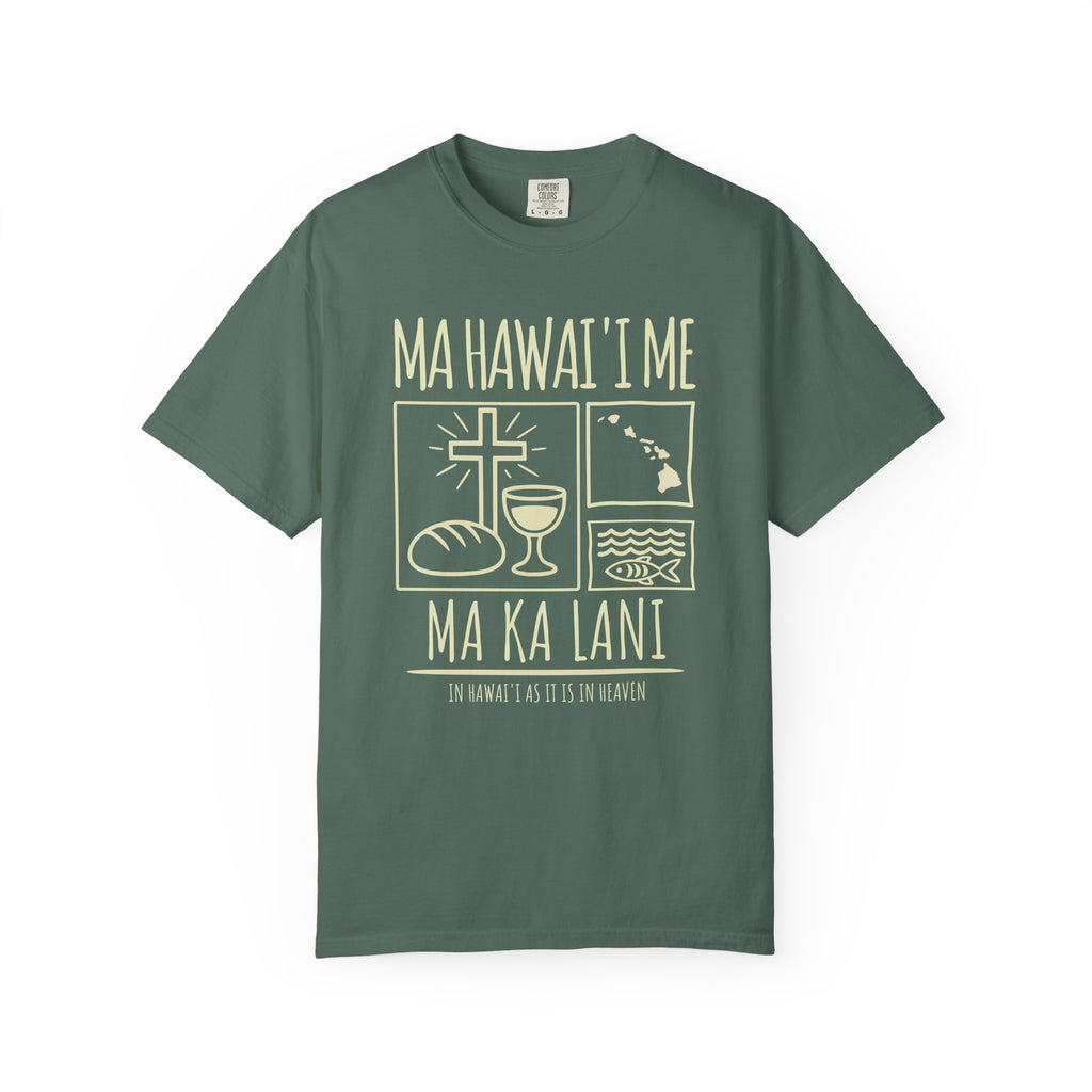 "Ma Hawaiʻi Me Ma Ka Lani" — In Hawaiʻi As It Is In Heaven | Kingdom of Iesu Tee