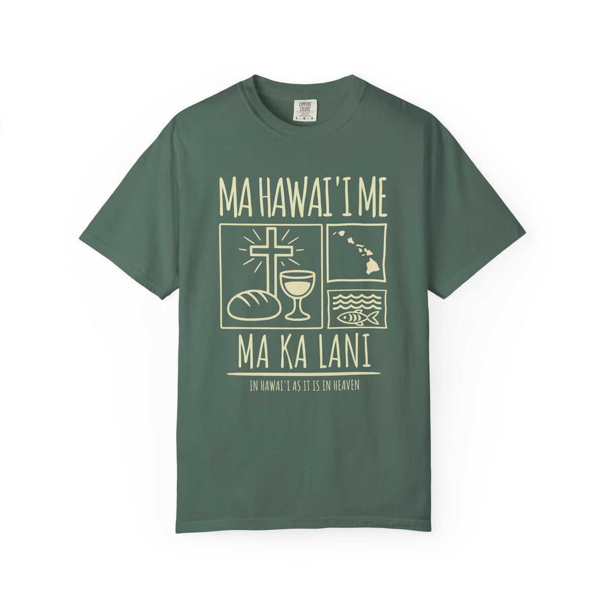 "Ma Hawaiʻi Me Ma Ka Lani" — In Hawaiʻi As It Is In Heaven | Kingdom of Iesu Tee