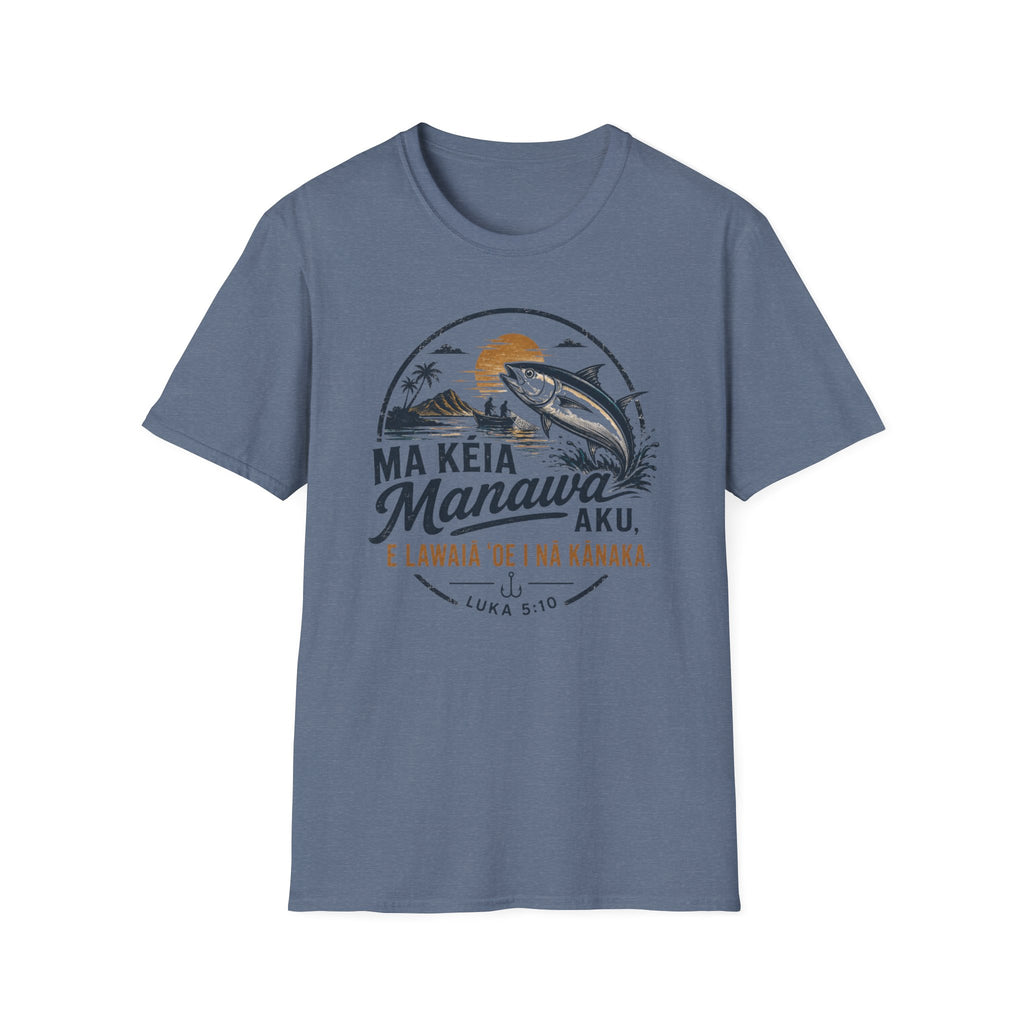 "E Lawaiʻa ʻOe i Nā Kānaka" — Fishers of Men | Kingdom of Iesu Streetwear Tee