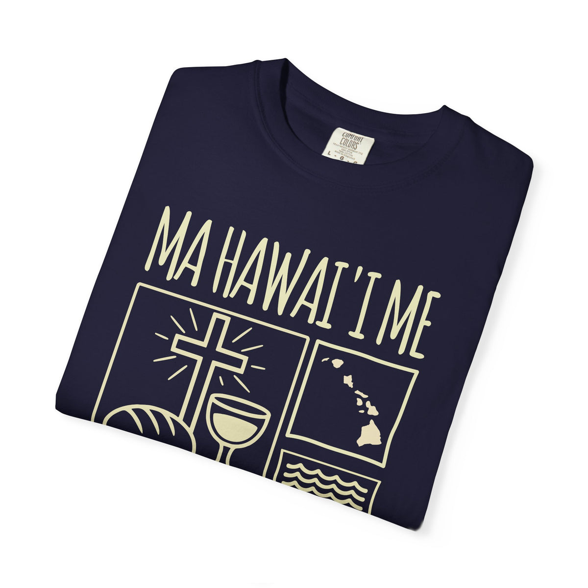 "Ma Hawaiʻi Me Ma Ka Lani" — In Hawaiʻi As It Is In Heaven | Kingdom of Iesu Tee