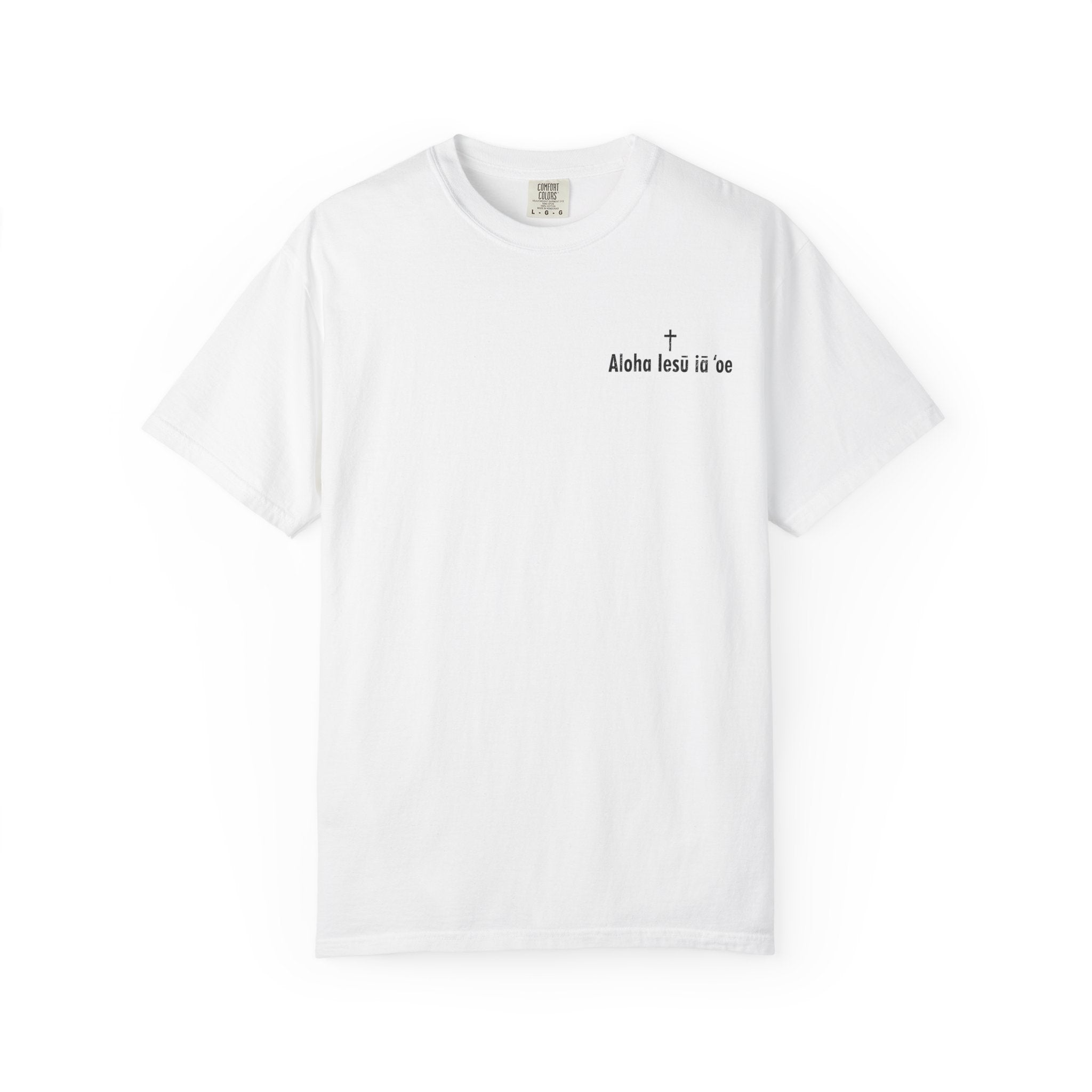 Christian T-Shirt | Aloha Iesu Ia ʻOe | Jesus Loves You in Hawaiian | Kingdom of Iesu