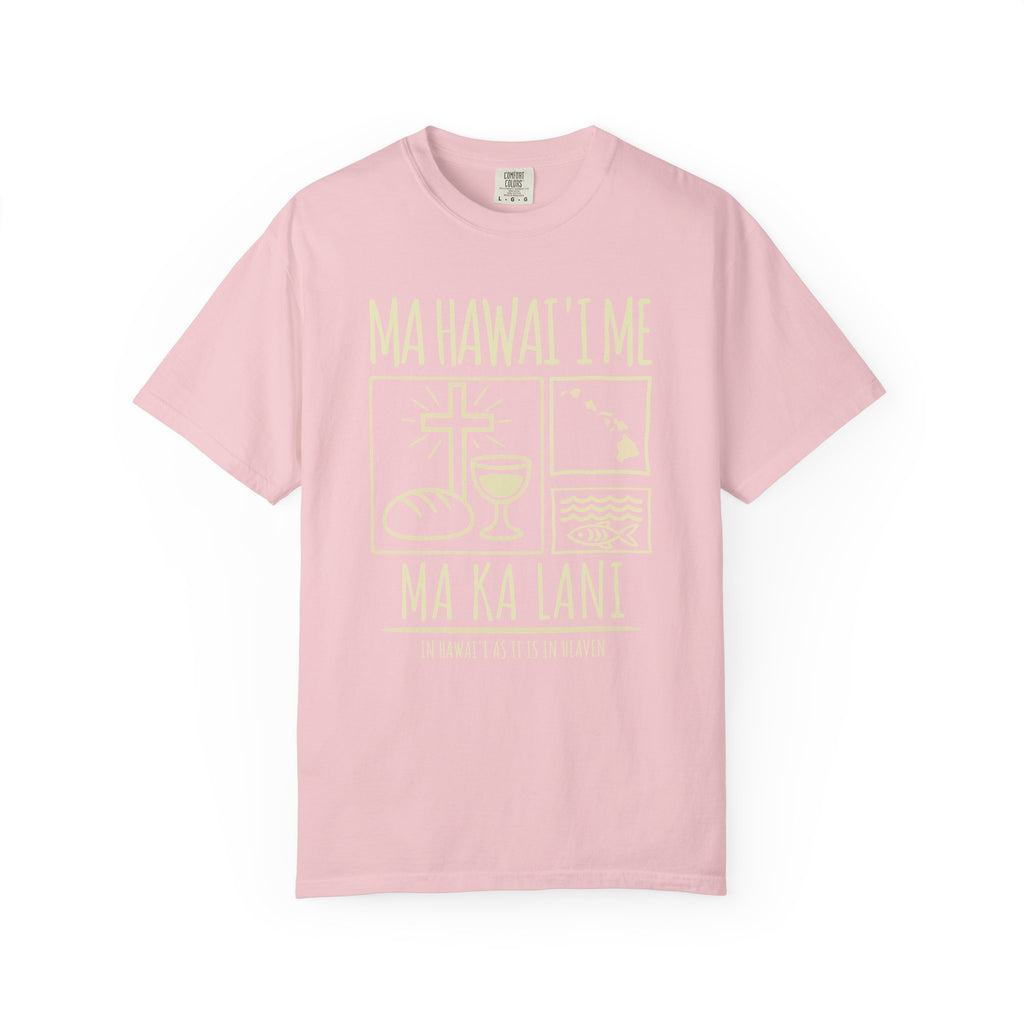 "Ma Hawaiʻi Me Ma Ka Lani" — In Hawaiʻi As It Is In Heaven | Kingdom of Iesu Tee