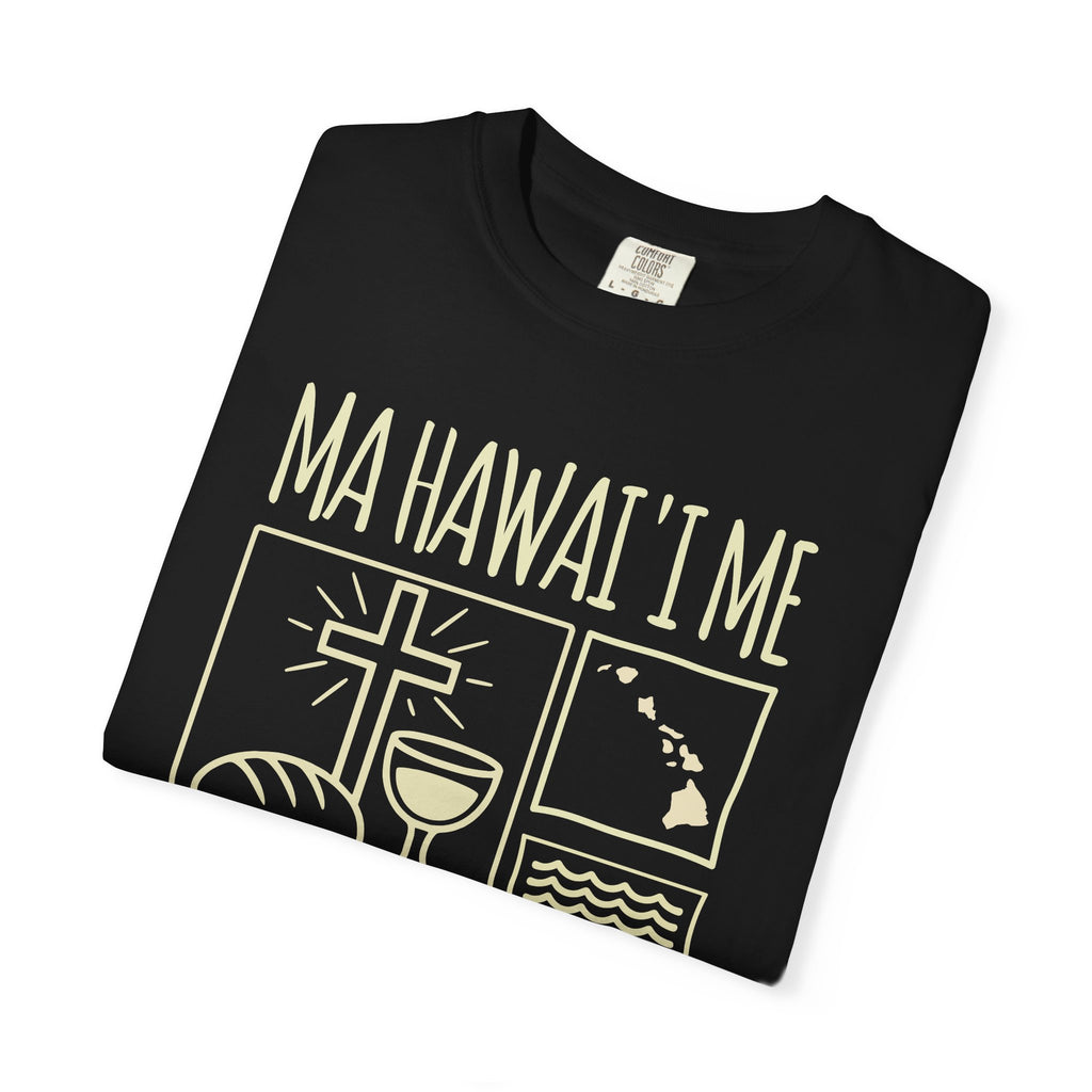 "Ma Hawaiʻi Me Ma Ka Lani" — In Hawaiʻi As It Is In Heaven | Kingdom of Iesu Tee
